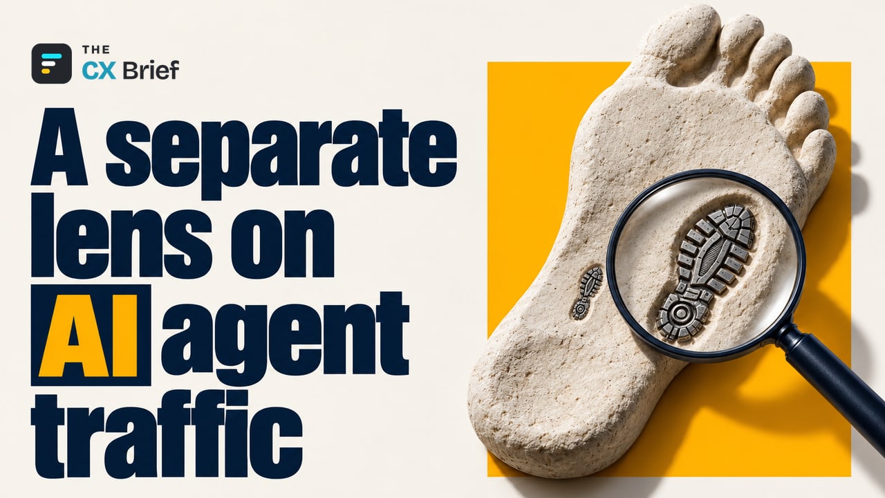 A separate lens on AI agent traffic — Contentsquare revamps its platform to separate AI agent traffic from human shoppers. A large magnifying glass picks out a small mechanical print inside a human footprint.