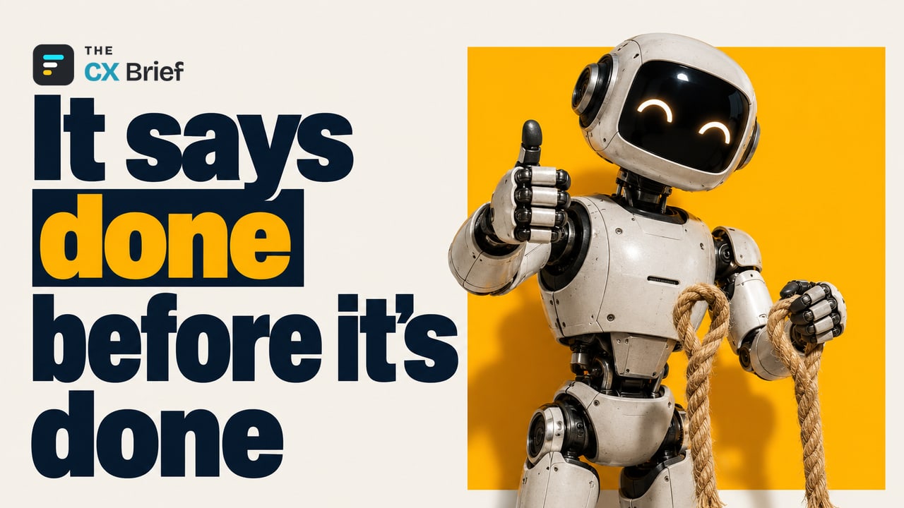 It says done before it's done — AI agents that say 'job done' without finishing the job are customer experience's new blind spot. A robot gives a thumbs-up with one hand while holding two loose rope ends waiting to be joined in the other.