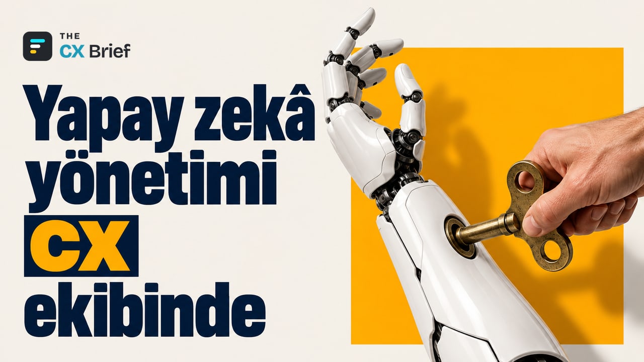 Yapay zekâ yönetimi CX ekibinde — Yapay zekâ ajanını yönetme işi bilgi işlemden müşteri deneyimi ekibine geçiyor. Mühendis anahtarı ile robot kolunu çeviren insan.